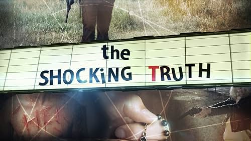 the shocking truth